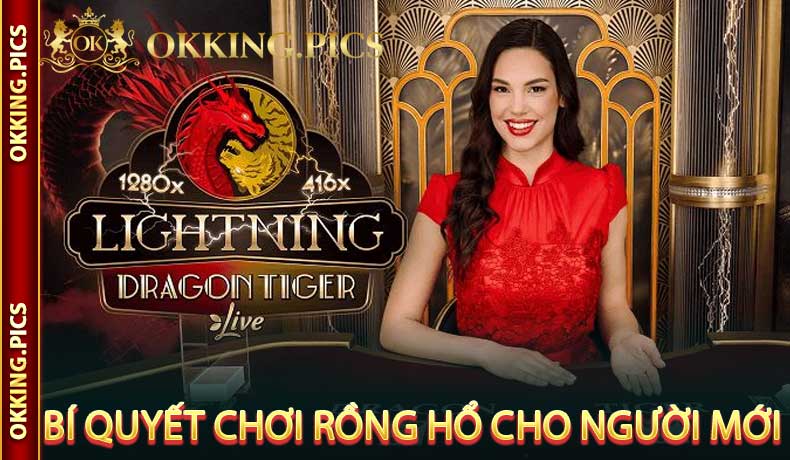 Bí quyết chơi Rồng Hổ cho người mới